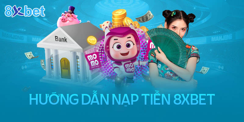 Banner hướng dẫn nạp tiền 8xbet với tòa nhà ngân hàng và linh vật ví điện tử MoMo